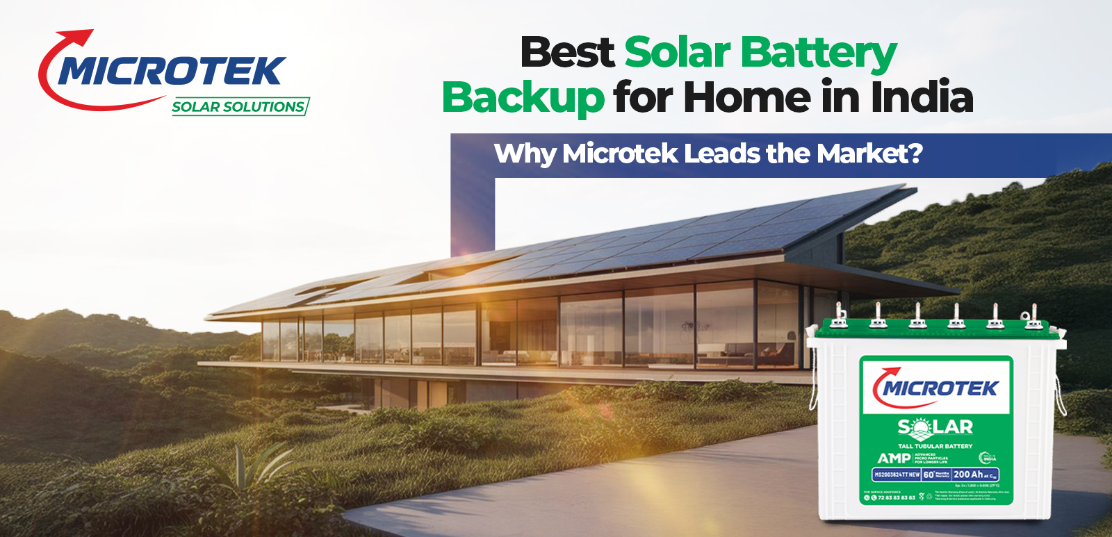 Best Solar Battery Backup for Home in India – Why Microtek Leads the Market?