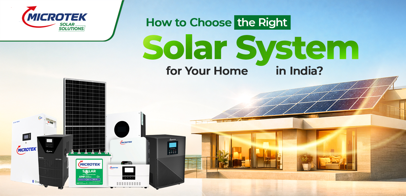 How to Choose the Right Solar System for Your Home in India?