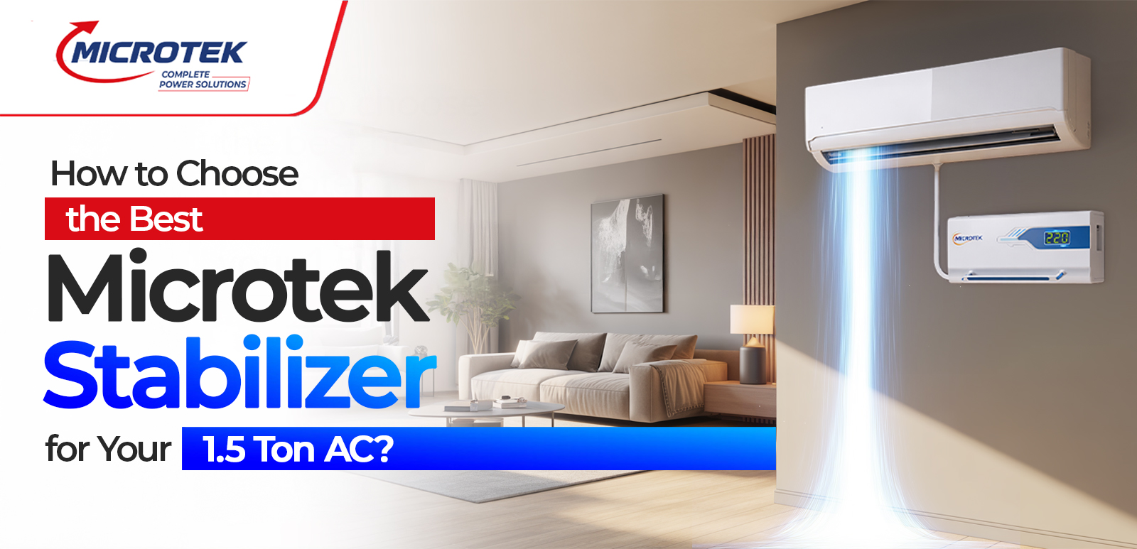 How to Choose the Best Microtek Stabilizer for Your 1.5 Ton AC