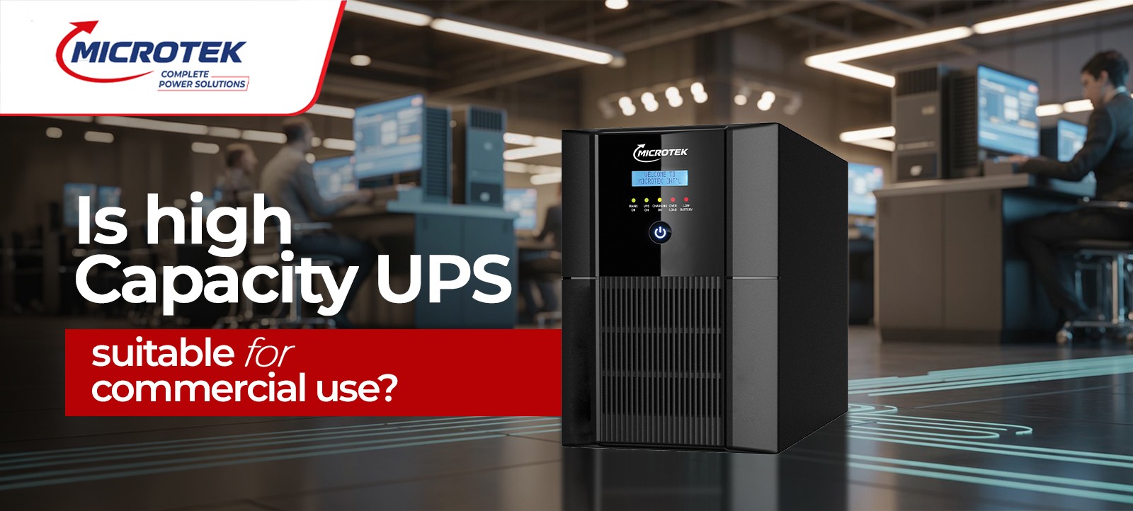 Microtek high-capacity Online UPS for commercial power backup in an office environment.