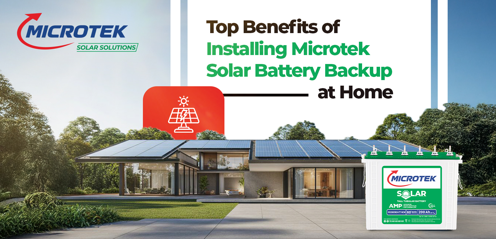 Top Benefits of Installing Microtek Solar Battery Backup at Home
